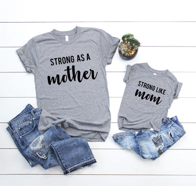 Strong as a Mother Shirt Strong like mom mommy and me matching outfit set