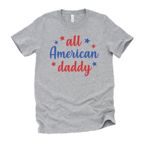 4th of July All American Daddy Patriotic Red White and Blue Shirt for Men