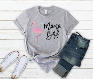 Mama Bird Shirt Flamingo Mom Shirts