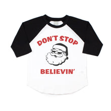 Load image into Gallery viewer, Santa Don&#39;t Stop Believing Christmas Shirt for Baby and Toddler Boys and Girls