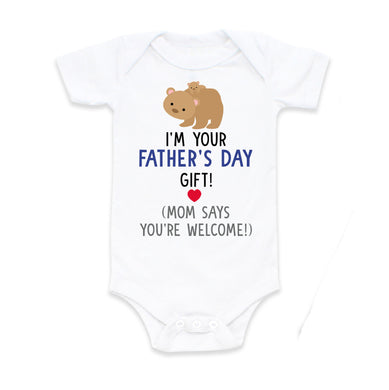 Funny Father's Day Gift from Baby Son Daughter, I'm your Father's Day Gift Mom Says Your'e Welcome