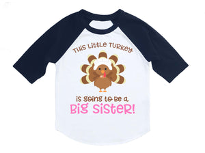 Thanksgiving Big Sister Pregnancy Announcement Raglan Shirt for Girls, Thanksgiving Turkey Big Sister Baby Announcement Shirt