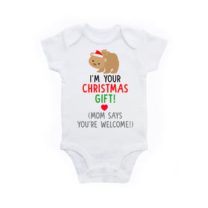 Funny Christmas Gift for New Dad from Baby, I'm Your Christmas Gift Mom Says You're Welcome Baby Bodysuit